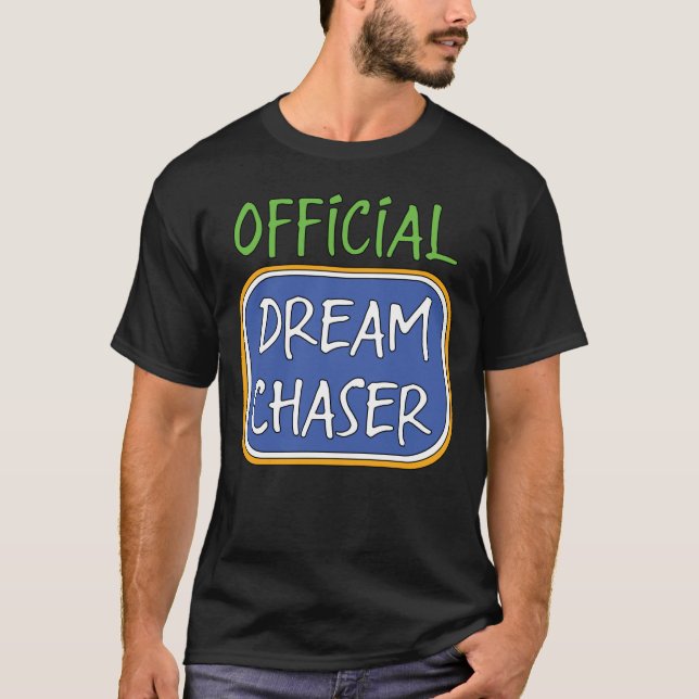 T-shirt officiel de la chaser de rêve (Devant)