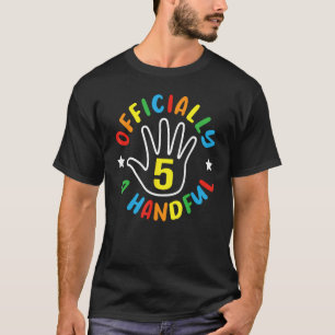 T-shirt Officiellement 5 A Handful Happy 5e Anniversaire C