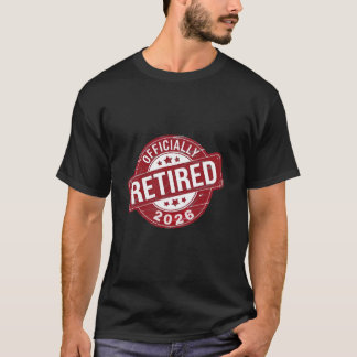 T-shirt Officiellement à la retraite en 2026