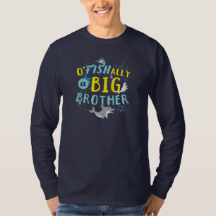 T-shirt Officiellement - O'Fishally un grand frère Pun