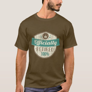 T-shirt Officiellement retiré, retraite de cru de 100 pour