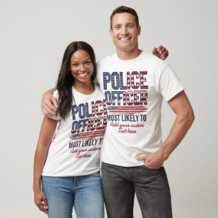 T-shirt Officier De Police Dons Le Plus Probable Aux États