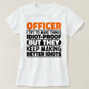 T-shirt Officier J'Essaie De Faire Des Choses Drôle Agent