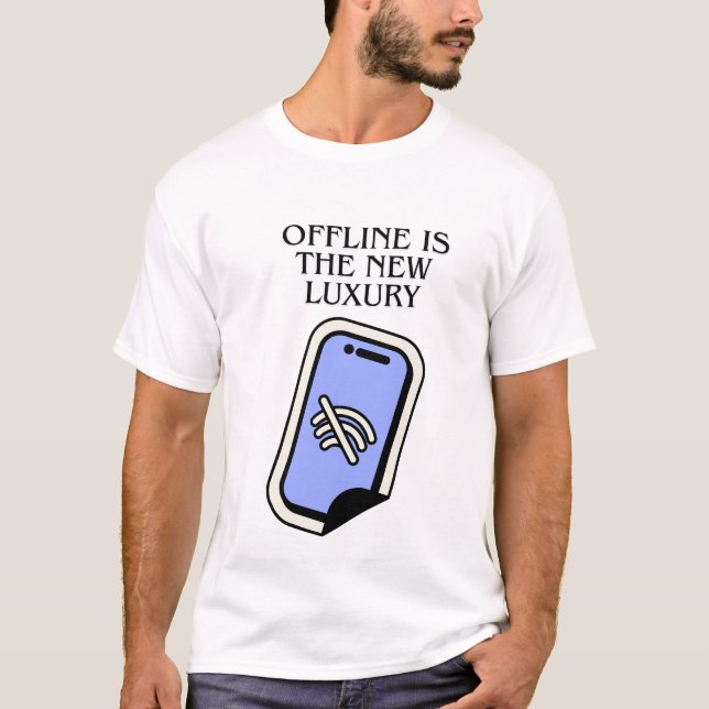 T-shirt Offline est le New Luxury - Téléphonie déconnectée (Devant)