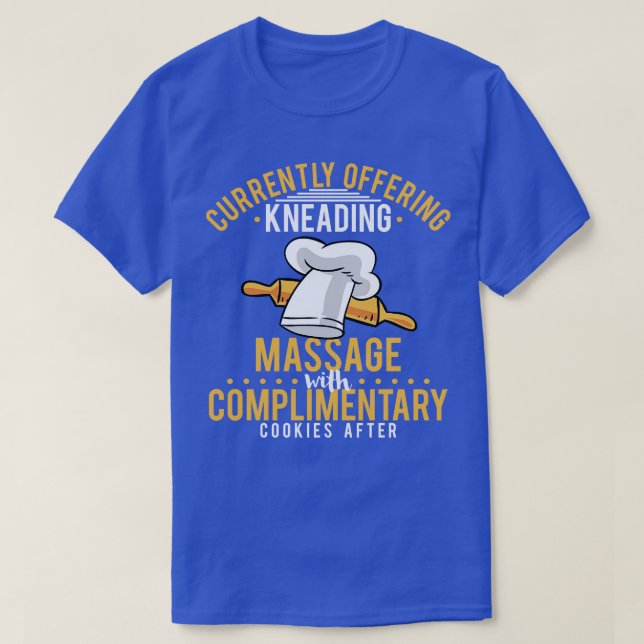 T-shirt Offre Actuellement Le Massage De Pétrissage Avec C (Design devant)
