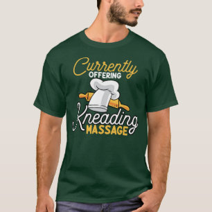 T-shirt Offre Actuellement Un Massage De Pétrissage