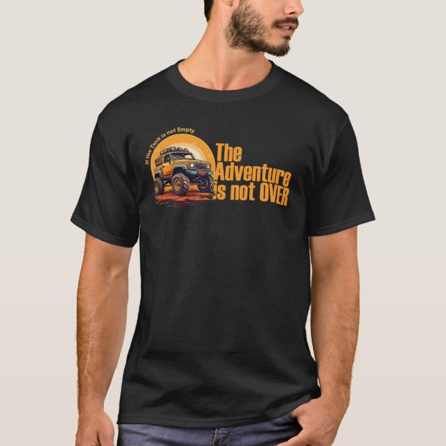T-shirt Offroading Shirt - L'aventure n'est pas terminée (Devant)