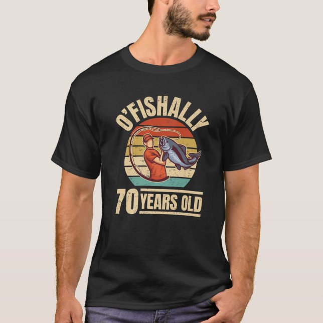 T-shirt O'Fishally 70 Years Old - Angler 70E Anniversaire (Devant)