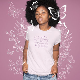 T-shirt Oh Bébé, tu nous donnes la famille des papillons