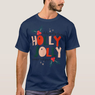 T-shirt Oh By Golly Avoir Holly Noël Jolly Noël De Noël De