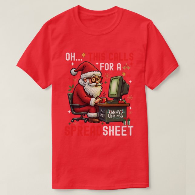 T-shirt oh cela demande une feuille de calcul, un analyste (Design devant)