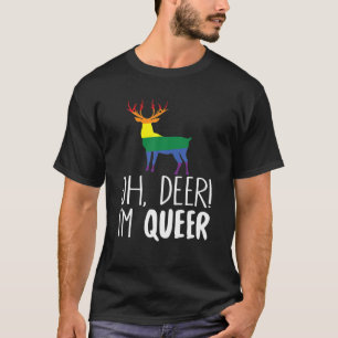 T-shirt Oh cerf je suis queer drôle fierté gay LGBT
