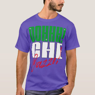 T-shirt Oh che cazzo argot italien américain