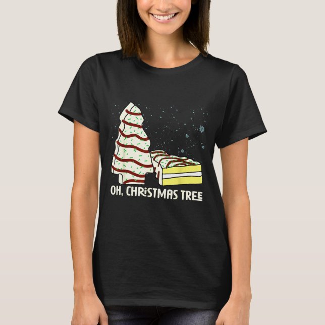 T-shirt Oh, Christmas Tree Cakes Shirt Funny Cakes Debbie  (Devant)