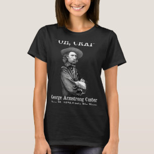 T-shirt Oh Crap George Armstrong Custer Little Bighorn Cus