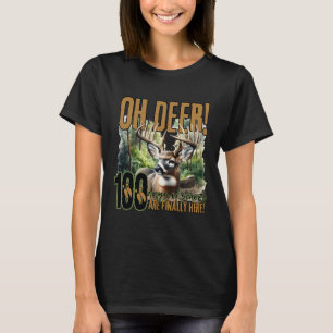 T-shirt Oh Deer 100 Jours D'École Sont Ici Chasse De Cerfs