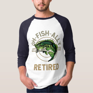 T-shirt Oh-Fish-Ally Retraité, pêche, randonnée, retraite