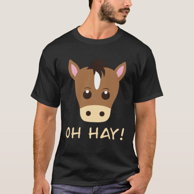 T-shirt Oh Hay Horse Pun (Devant)