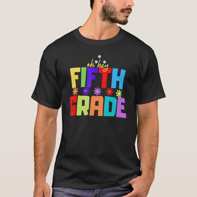 T-shirt Oh Hey 5e année fêtez de retour à l'école pour 5e (Devant)