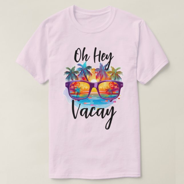 T-shirt Oh Hey Vacay Chemise Tropicale (Design devant)