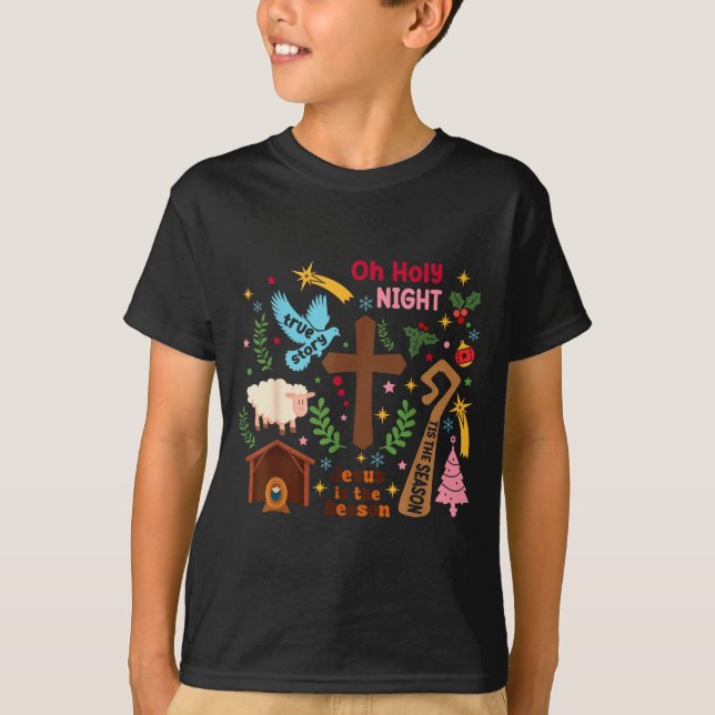 T-shirt Oh Holy Night Jesus Is The Reason Christian Christ (Devant)