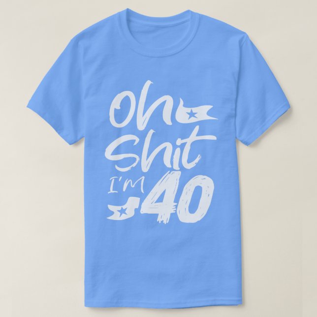 T-shirt Oh, j'ai 40 ans Anniversaire 40ème Anniversaire Fê (Design devant)