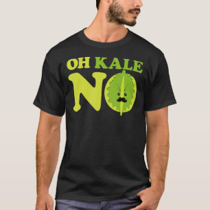 T-shirt Oh Kale No Kale Spinach