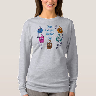 T-shirt Oh là là ! ! J'ai adopté un autre chat ! Le