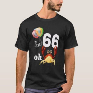 T-shirt Oh merde J'ai 66 ans 66e anniversaire Humour Crabe
