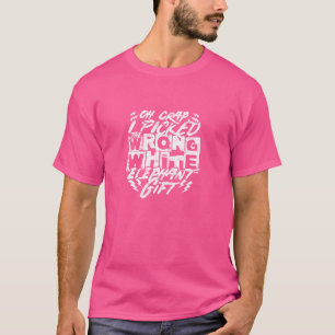T-shirt Oh merde, j'ai choisi le mauvais cadeau d'éléphant