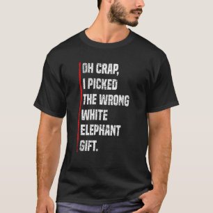 T-shirt Oh merde j'ai choisi le mauvais éléphant blanc élé