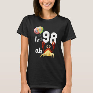 T-shirt Oh merde Je Suis 98 Ans 98e Anniversaire Crabe d'H