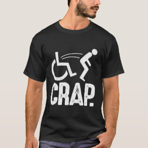T-shirt Oh merde Sarcastique chute Handicap Funny Wheelcha