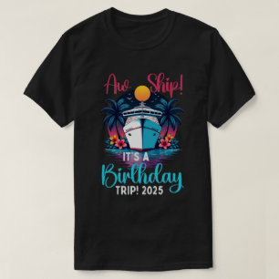 T-shirt Oh mon bateau c'est un voyage d'anniversaire 2025