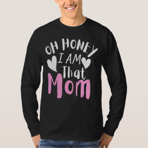 T-shirt Oh Mon Chéri Je Suis Cette Maman Sarcastique Maman