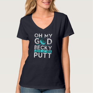 T-shirt Oh Mon Dieu Becky Regarde Son Putt Funny Golf