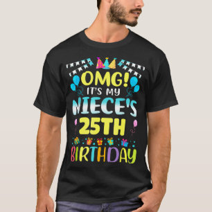 T-shirt Oh mon dieu, c'est l'anniversaire de ma nièce, 25