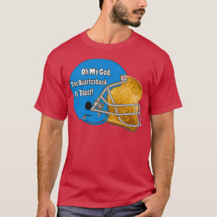 T-shirt Oh Mon Dieu, Le Quarterback Est Toast ! 