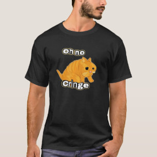 T-shirt Oh No Cringe Funny Chat Meme