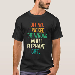 T-shirt Oh Non J'Ai Pris Le Mauvais Don D'Éléphant Blanc