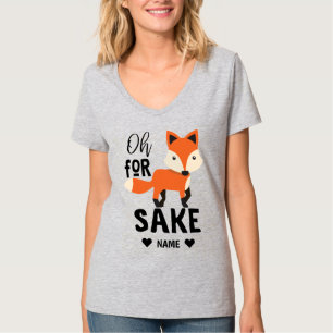 T-shirt Oh, Pour Fox Sake