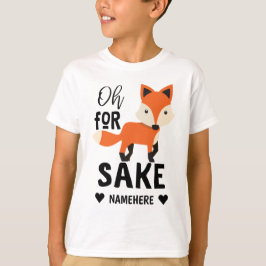 T-shirt Oh Pour Fox Sake