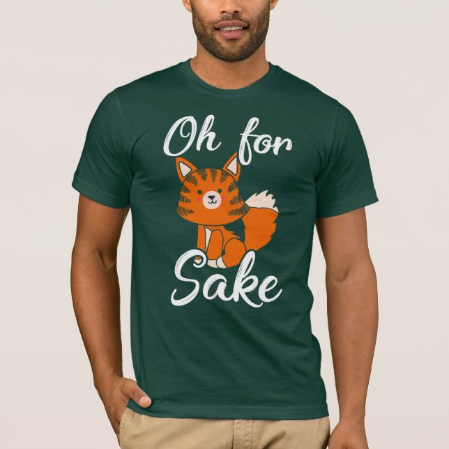 T-shirt Oh Pour Fox Sake Wildlife (Devant)