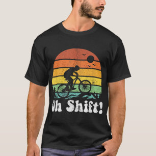 T-shirt Oh Shift Funny VTT Rider Vélo Retro Cy