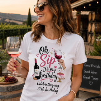 T-shirt Oh Sip c'est mon anniversaire Dégustation de vins