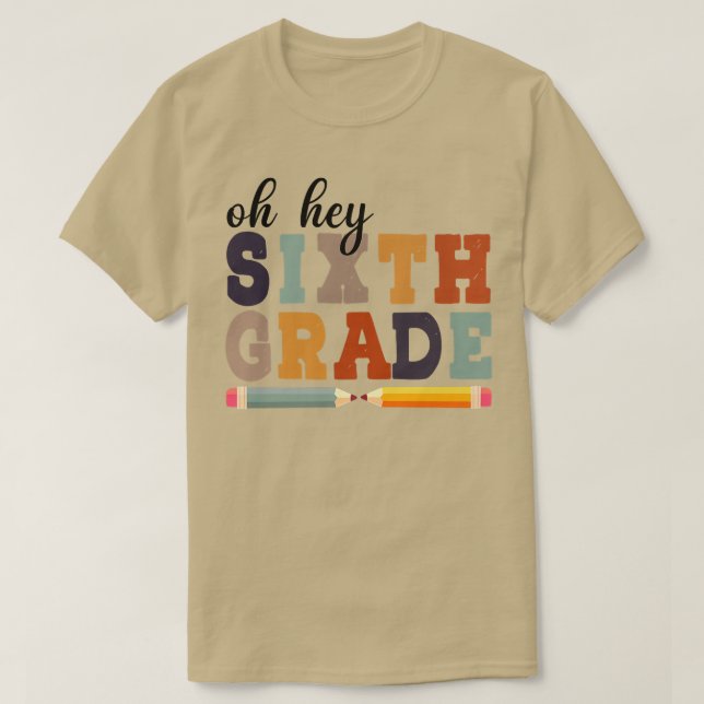 T-shirt Oh, Sixième Année De Retour À L'École Pour Les Étu (Design devant)