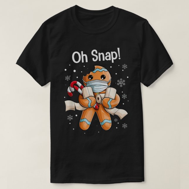 T-shirt Oh Snap Funny Gingerbread Christmas Design (Design devant)