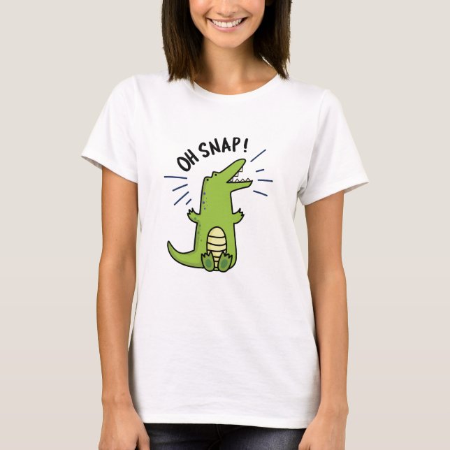 T-shirt Oh Snap Funny Snapping Crocodile Pun (Devant)