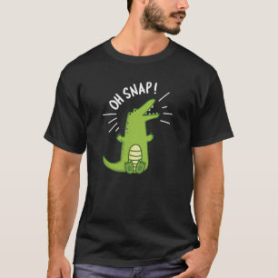 T-shirt Oh Snap Funny Snapping Crocodile Pun Dark BG