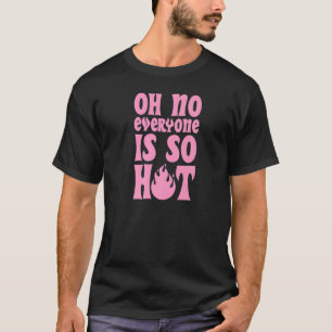 T-shirt Oh Tout Le Monde Est Si Chaud Pansexual Pride Plai